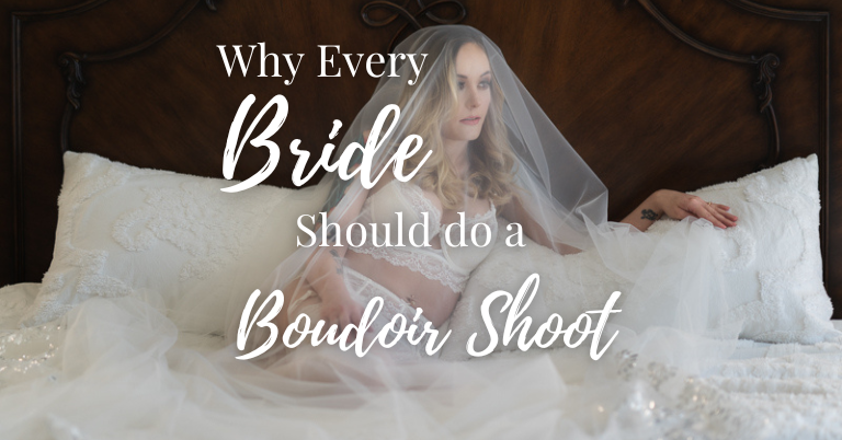 Why every bride should do a boudoir shoot cover image
